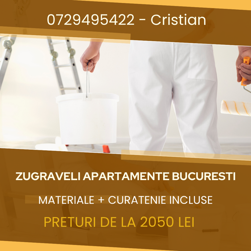 Zugraveli apartamente Bucuresti, materiale + curatenie incluse.